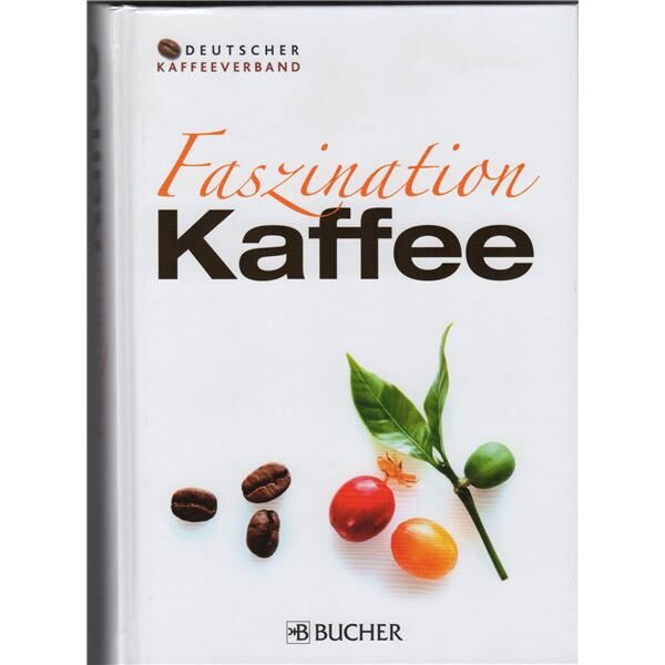 Faszination Kaffee - Lexikon des deutschen Kaffeeverbandes