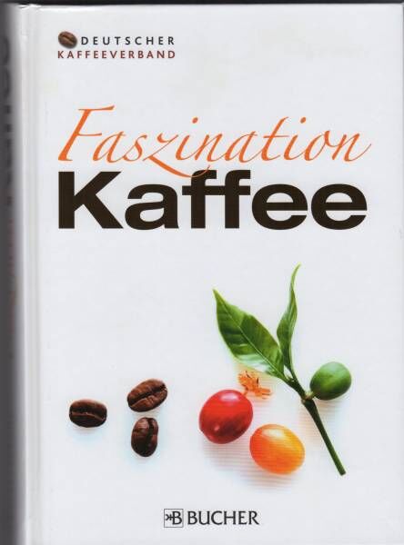 Faszination Kaffee - Lexikon des deutschen Kaffeeverbandes